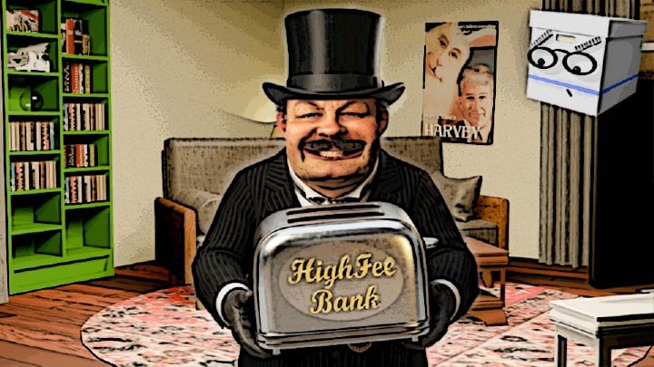 A cel-shaded illustration of a slimy looking banker in a top hat presenting a toaster emblazoned with the golden letters "High-Fee Bank" in the Scrumble apartment while Doc looks on